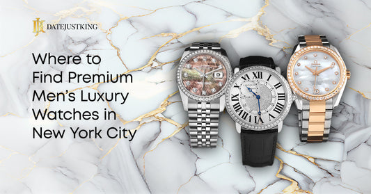 Where to Find Premium Men’s Luxury Watches in New York City?